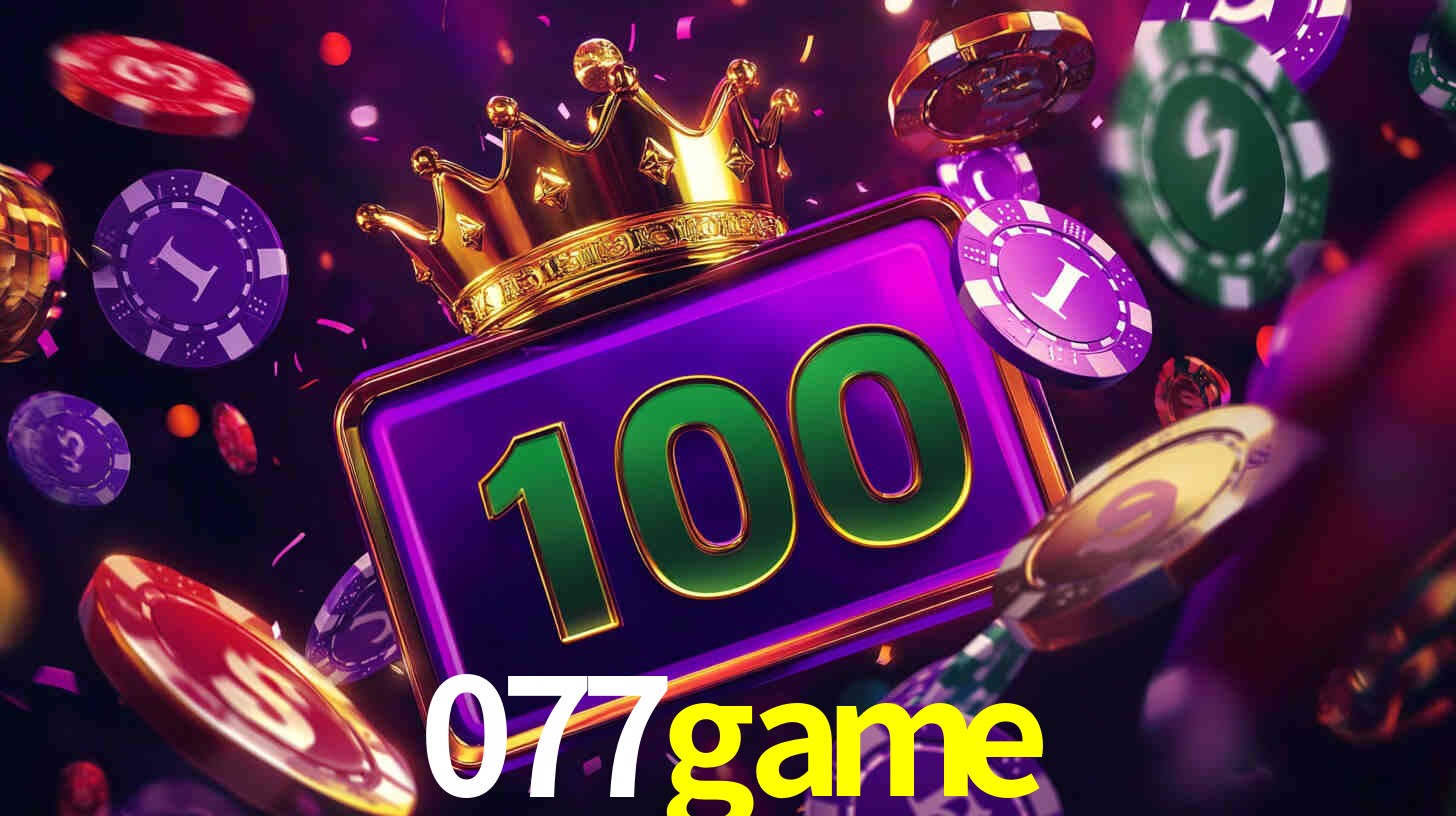 Explore as vantagens do 077game: serviço profissional e confiabilidade